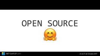 23 al 27 de Octubre 2017.NET Conf UY v2017
 