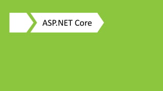 ASP.NET Core
 