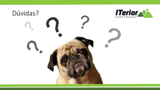 Dúvidas?
 