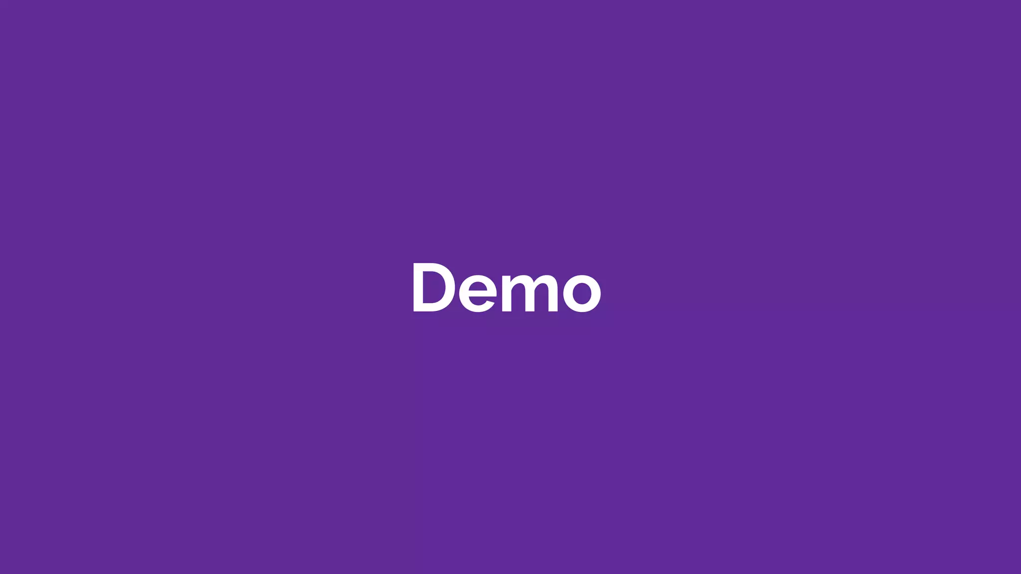 Demo
 