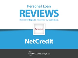 NetCredit
Personal	
  Loan	
  
 