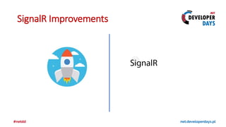 SignalR Improvements
 