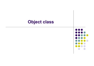 Object class
 