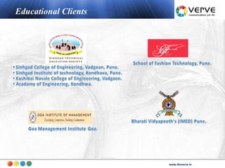 Educational Clients




                             www.theverve.in
                      www.theverve.in
 