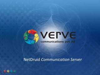 NetDruid  Communication Server 