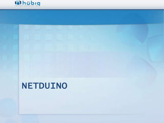 NETDUINO
 