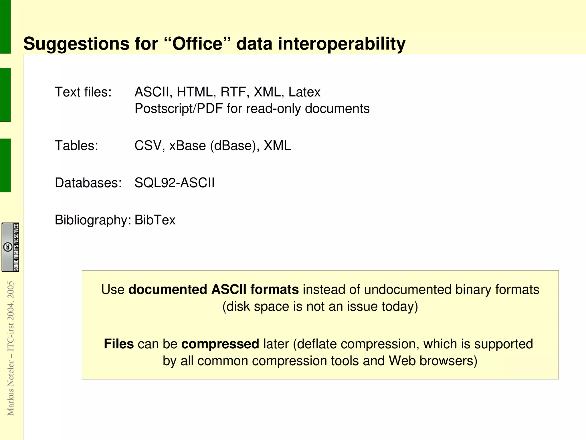 severe security/privacy issues (example next slide) - DOC files contain sensitive information about user (unrelated   to the contents) - deleted text may still be legible outside of MS-Word -> contents cannot be completely verified 
