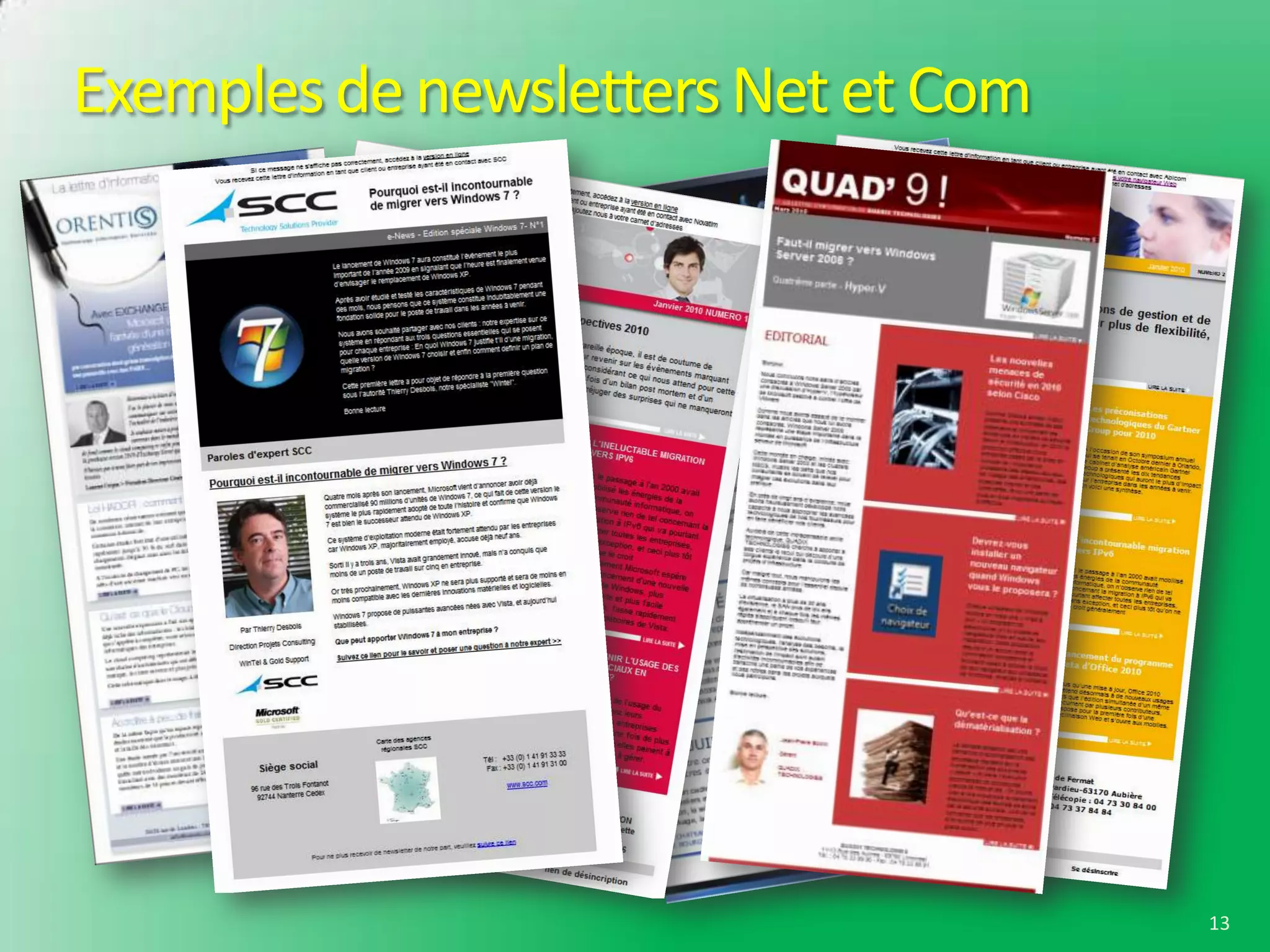 Exemples de newsletters Net et Com




                                     13
 