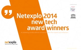 Netexplo 2014 - New tech trends and analysis from worldwide panel of experts 