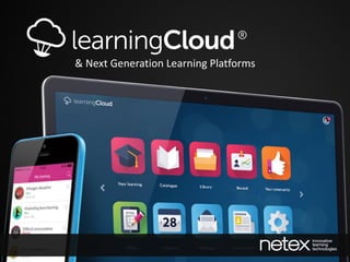 & Next Generation Learning Platforms
 