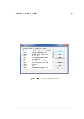 EDIT FILE ASSOCIATIONS 231 
Figure 10.10: The file associations window 
 