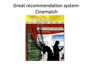Great recommendation system-Cinematch
