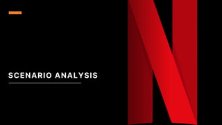 SCENARIO ANALYSIS
 