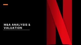 M&A ANALYSIS &
VALUATION
 