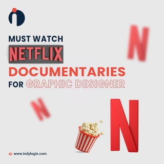 Must Watch Netflix Documentaries for Graphic Designer