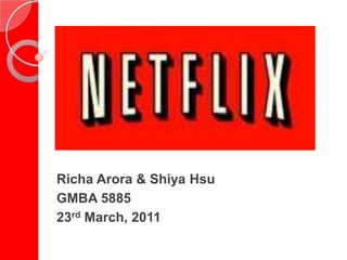 Richa Arora & Shiya Hsu  GMBA 5885 23rd March, 2011 