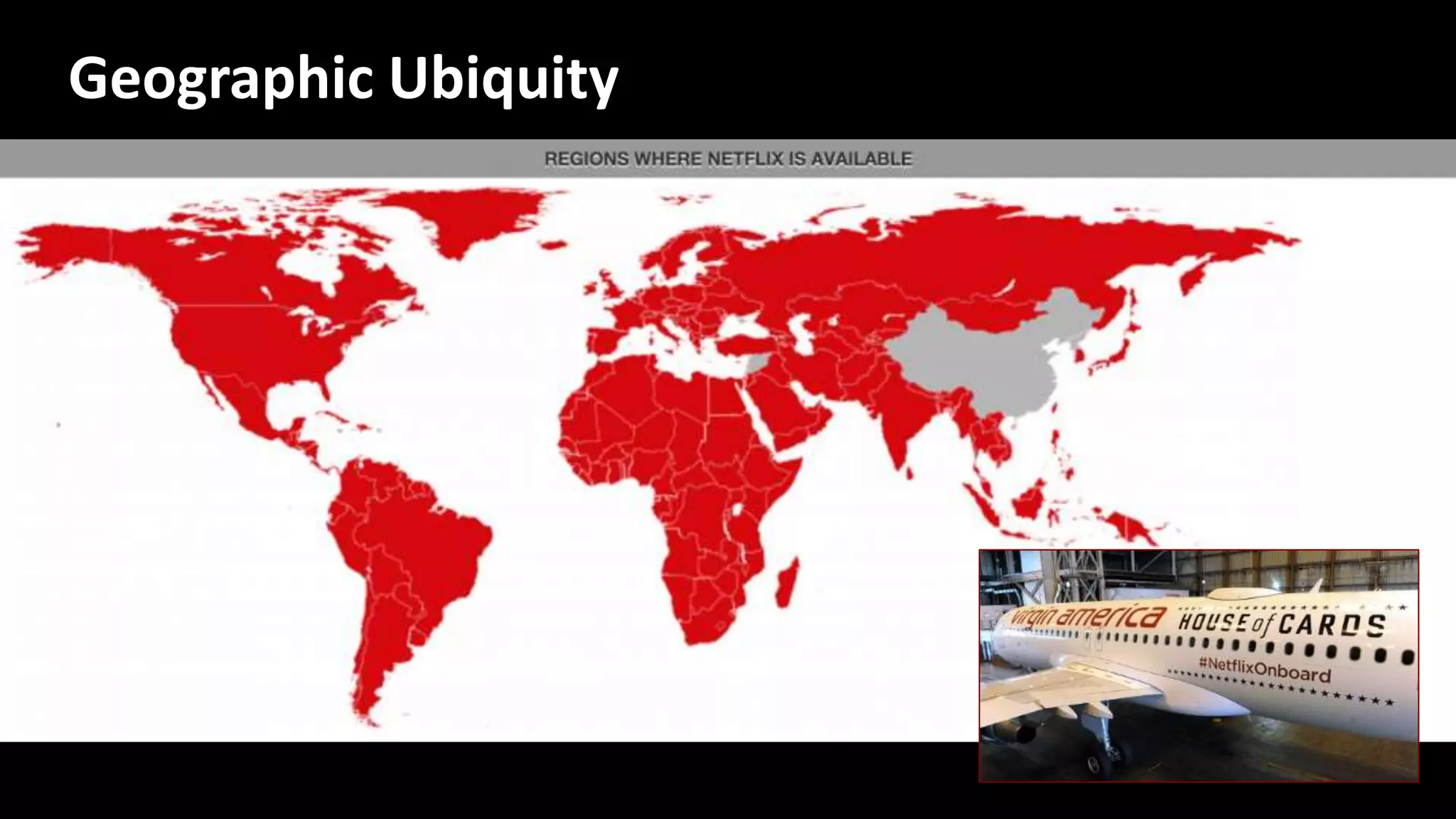 Geographic Ubiquity
 
