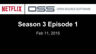 Season 3 Episode 1
Feb 11, 2015
 