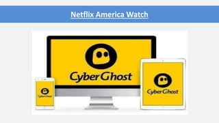 Netflix America Watch
 