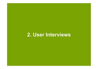 2. User Interviews




6.10.2009   Seite 19 von 48                        © NetFlow, 2009
 