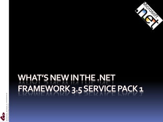 What’s new in The .NET Framework 3.5 Service pack 1 