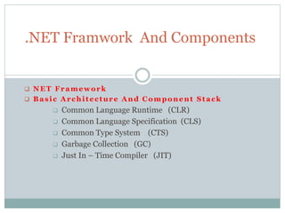 .Net Framwork Architecture And components | PPT