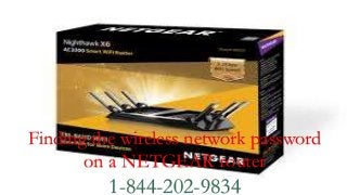 AVG TECH SUPPORTFinding the wireless network password
on a NETGEAR router
1-844-202-9834
 