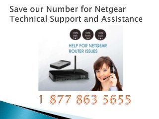 Netgear tech support number 1 877-863-5655 | Netgear technical support number for Netgear router setup configuration