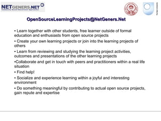 OPENSOURCELEARNINGPROJECTS @ Netgeners.NET