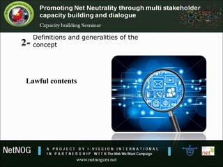 Definitions and generalities of the 
concept
Lawful contents
 