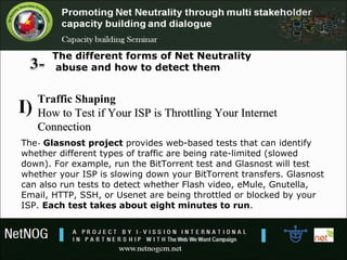 The different forms of Net Neutrality
abuse and how to detect them
Traffic Shaping
How to Test if Your ISP is Throttling Y...