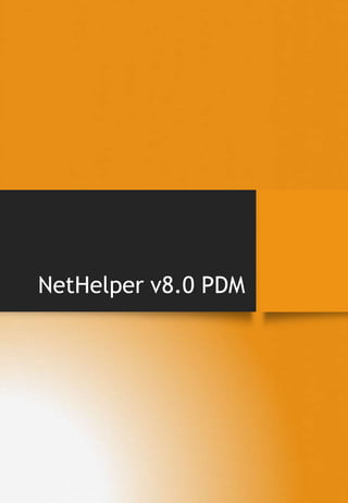 NetHelper v8.0 PDM
 