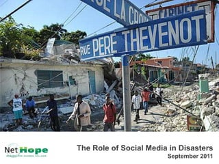 The Role of Social Media in DisastersSeptember 2011 