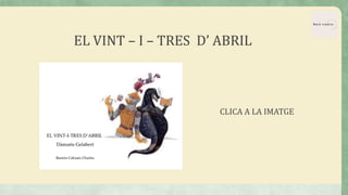 EL VINT – I – TRES D’ ABRIL
CLICA A LA IMATGE
 