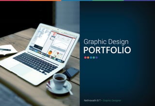 Graphic Design
Nethravathi B T - Graphic Designer
 