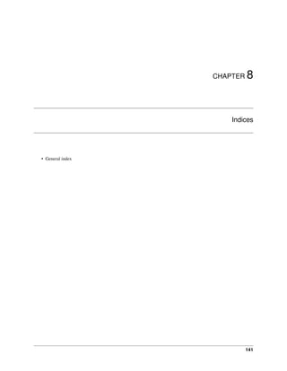 CHAPTER 8
Indices
• General index
141
 
