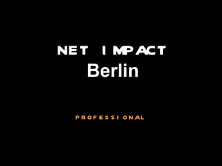 NET IMPACT Berlin professional 