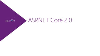 ASP.NET Core 2.0
 