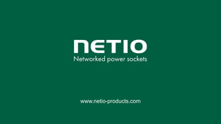 www.netio-products.com
 