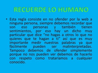 Siga en la Red los mismos estándares de comportamiento que utiliza en la vida real