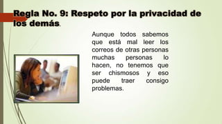 Aunque todos sabemos
que está mal leer los
correos de otras personas
muchas
personas
lo
hacen, no tenemos que
ser chismosos y eso
puede
traer
consigo
problemas.

 