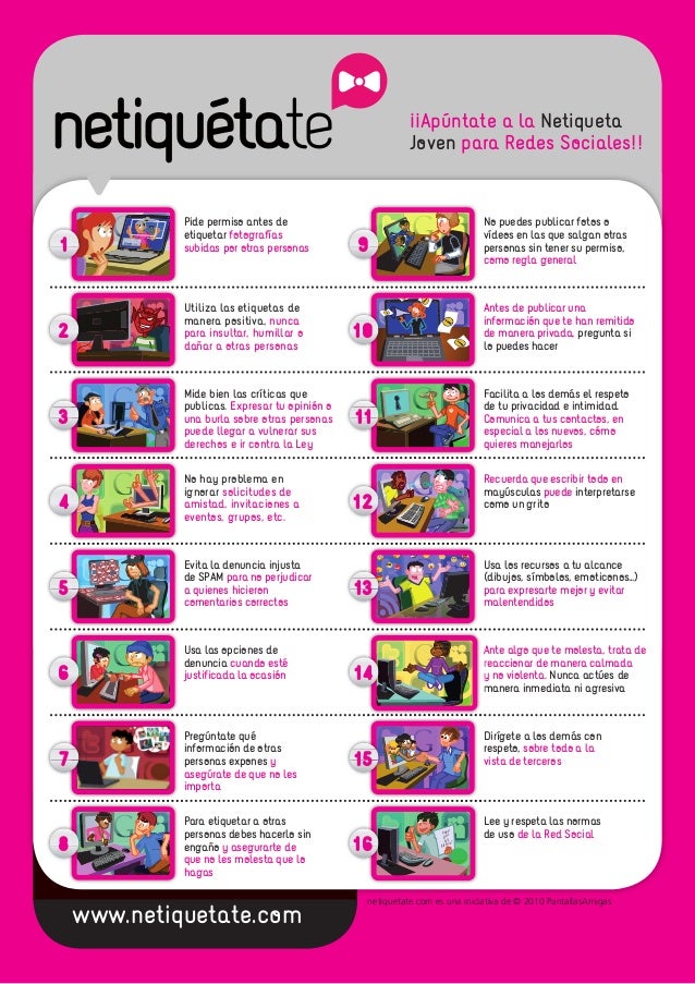 Â¡Â¡ApÃºntate a la Netiqueta
Joven para Redes Sociales!!

1

2

3

4

5

6

Pide permiso antes de
etiquetar fotografÃ­as
subid...