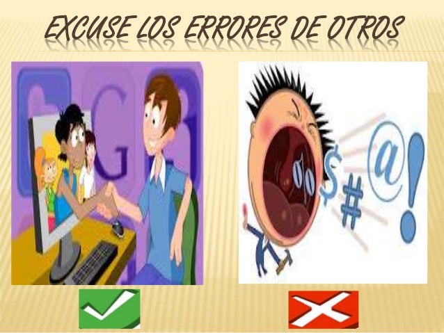 Resultado de imagen para Excuse los errores de los demas.netiquetas