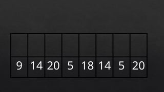 9 14 20 5 18 14 5 20
 