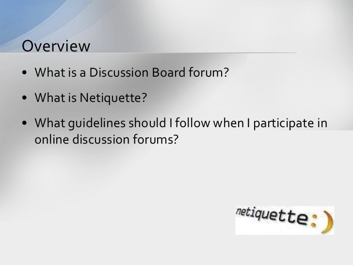 Netiquette Tutorial Online Discussion Forums
