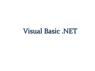 Visual Basic .NET
 