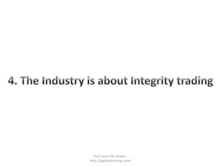 Prof. Erwin M. Globio -
http://eglobiotraining.com/
 