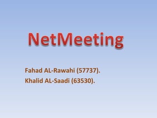 Fahad AL-Rawahi (57737). Khalid AL-Saadi (63530). 
