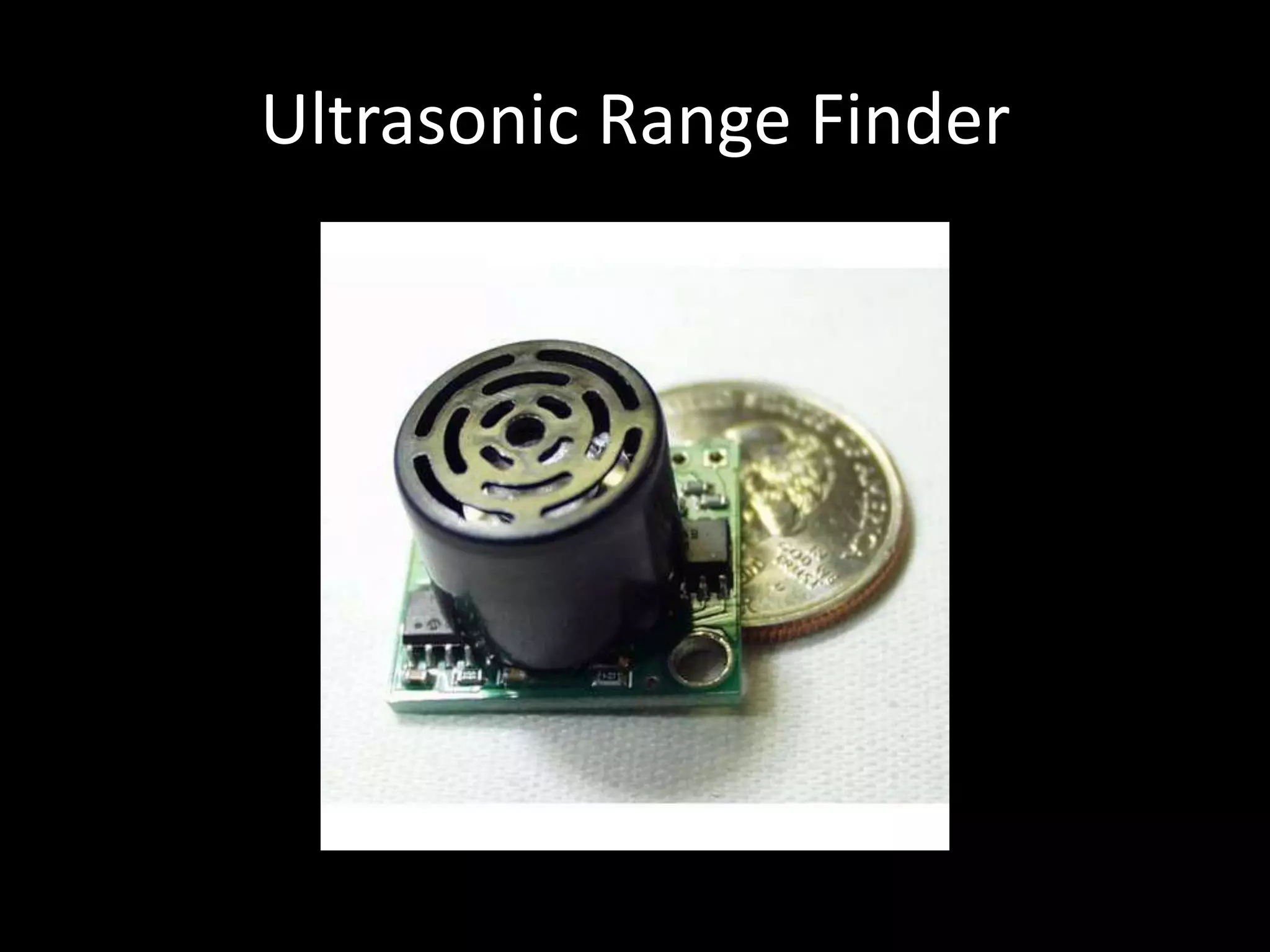 Ultrasonic Range Finder
 