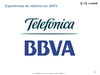 Experiencias de netmind con SAFe
 